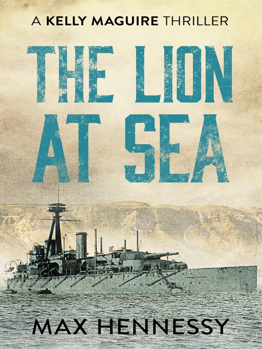 Title details for The Lion at Sea by Max Hennessy - Available